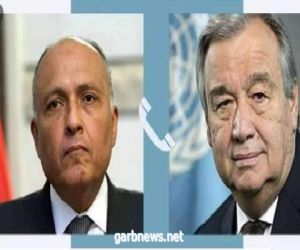 وزير الخارجية يؤكد لأمين عام الأمم المتحدة رفض مصر للإجراءات الأحادية المتصلة بملء خزان سد النهضة